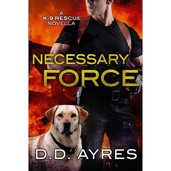 Necessary Force / St. Martin's Paperbacks, D. D. Ayres