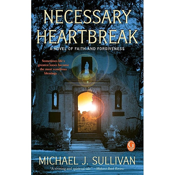 Necessary Heartbreak, Michael J Sullivan