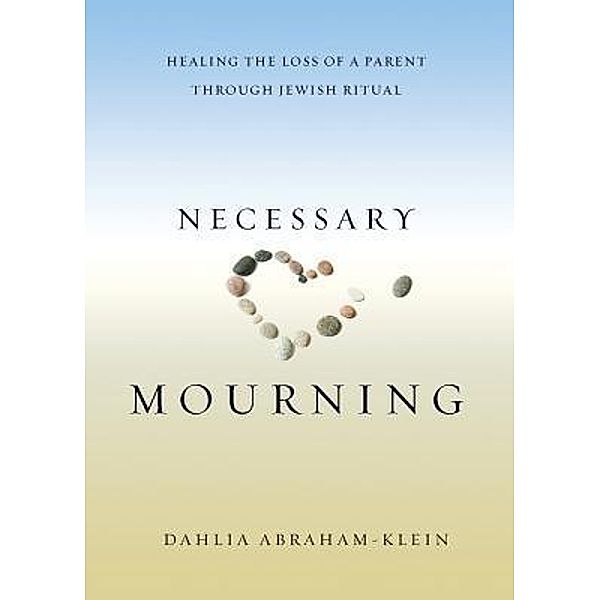 Necessary Mourning / Shamashi Press, Dahlia Abraham-Klein