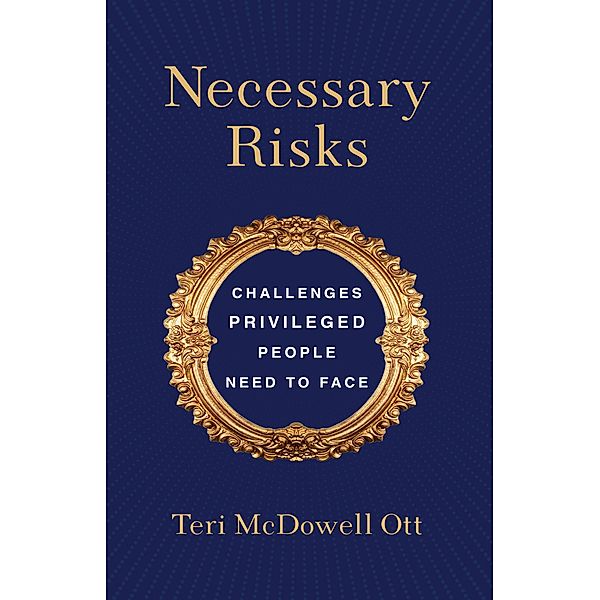 Necessary Risks, Teri McDowell Ott