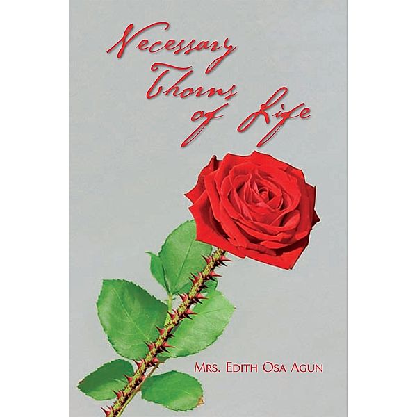 Necessary Thorns of Life, Mrs Edith Osa Agun