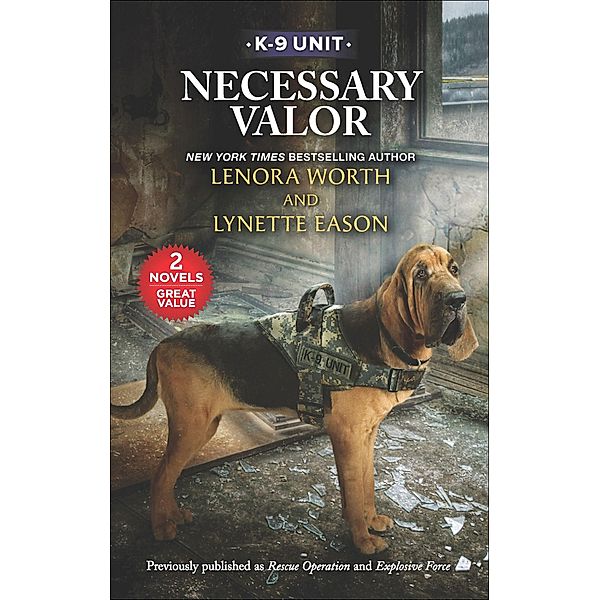 Necessary Valor / K-9 Unit, Lenora Worth, Lynette Eason