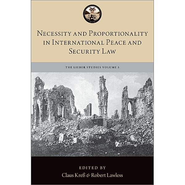 Necessity and Proportionality in International Peace and Security Law