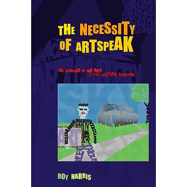 Necessity of Artspeak, Roy Harris