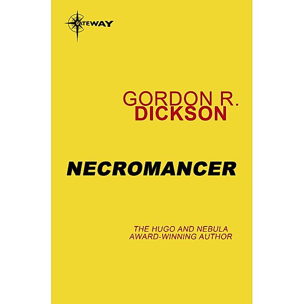 Necromancer / CHILDE CYCLE, Gordon R Dickson