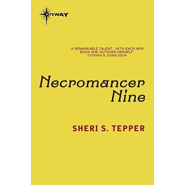 Necromancer Nine, Sheri S. Tepper