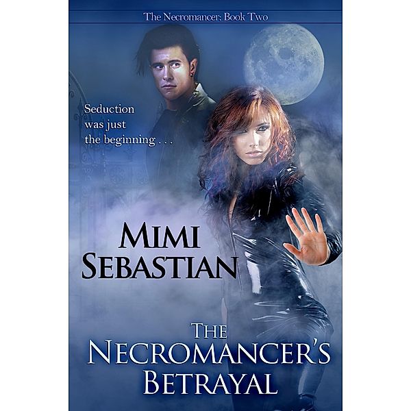 Necromancer's Betrayal / The Necromancer Series, Mimi Sebastian