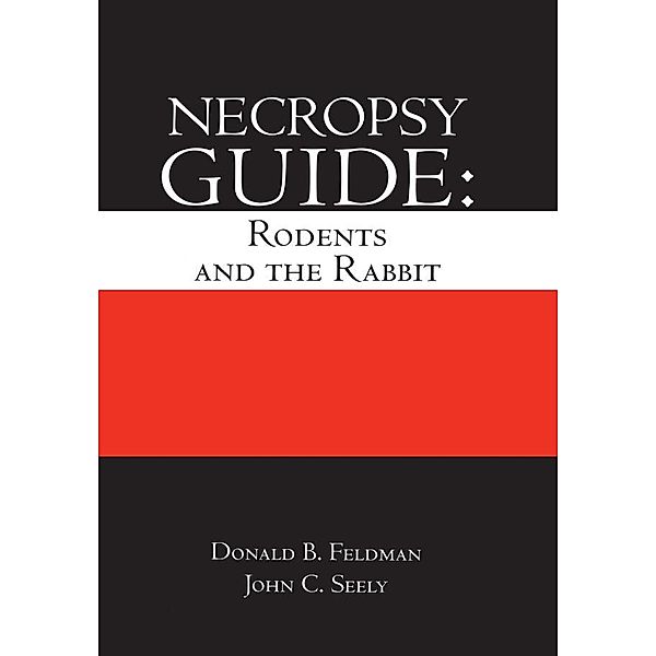 Necropsy Guide, Donald B. Feldman, John Curtis Seely