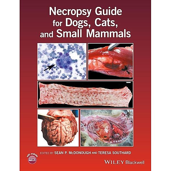 Necropsy Guide for Dogs, Cats, and Small Mammals