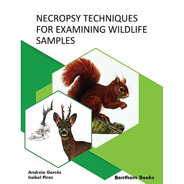 Necropsy Techniques for Examining Wildlife Samples, Andreia Garcês, Isabel Pires