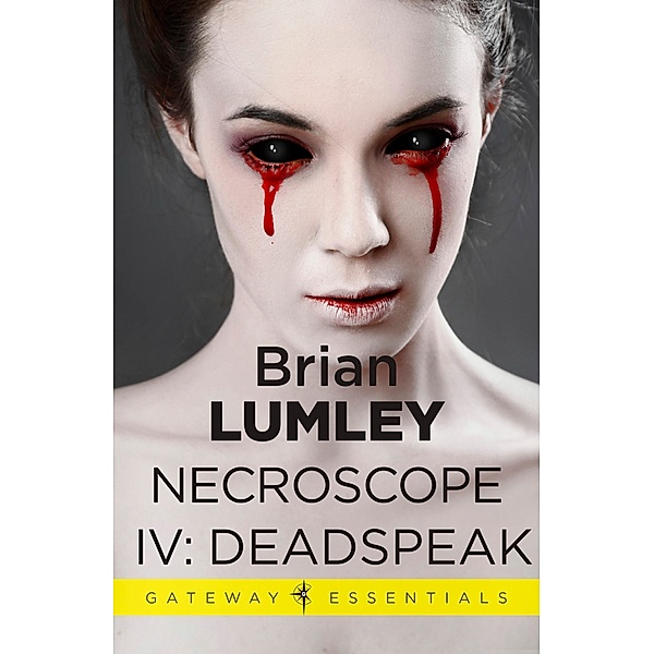 Necroscope IV: Deadspeak / Gateway Essentials Bd.349, Brian Lumley