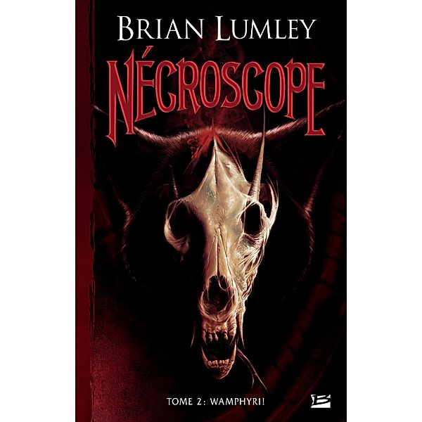 Nécroscope, T2 : Wamphyri ! / Nécroscope Bd.2, Brian Lumley