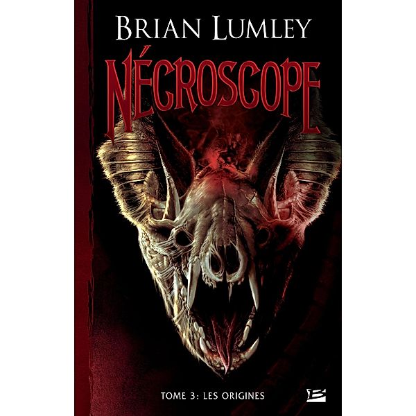 Nécroscope, T3 : Les Origines / Nécroscope Bd.3, Brian Lumley