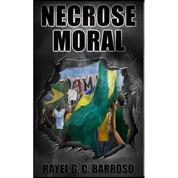 Necrose Moral, Rayel G. C. Barroso