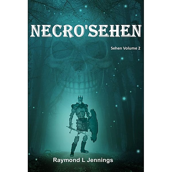 Necro'Sehen / Sehen, Raymond Jennings