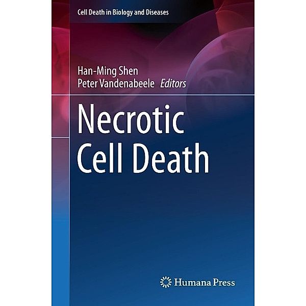 Necrotic Cell Death / Cell Death in Biology and Diseases
