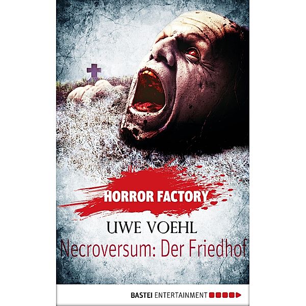 Necroversum - Der Friedhof / Horror Factory Bd.15, Uwe Voehl