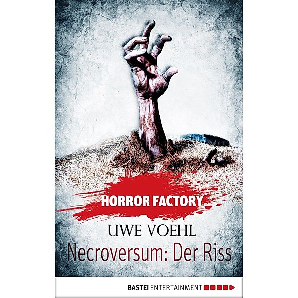 Necroversum: Der Riss / Horror Factory Bd.5, Uwe Voehl