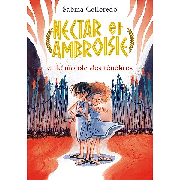 Nectar et Ambroisie et le monde des ténèbres - Tome 1 / Nectar et Ambroisie Bd.1, Sabina Colloredo