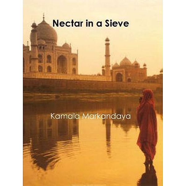 Nectar in a Sieve / Print On Demand, Kamala Markandaya