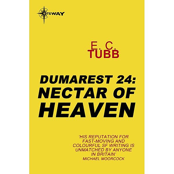 Nectar of Heaven / DUMAREST SAGA, E. C. Tubb