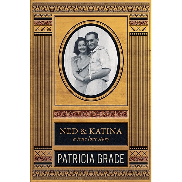 Ned & Katina, Patricia Grace