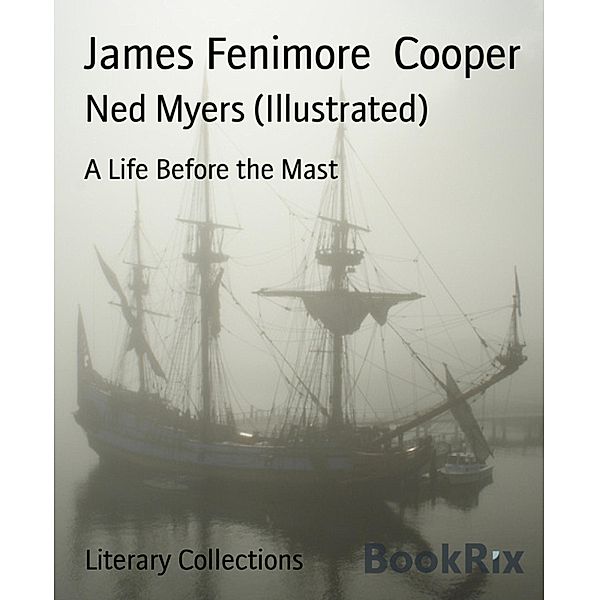 Ned Myers (Illustrated), James Fenimore Cooper