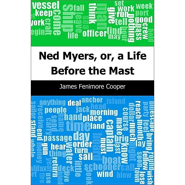 Ned Myers, or, a Life Before the Mast, James Fenimore Cooper