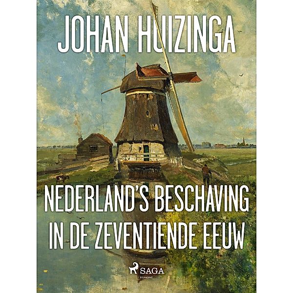 Nederland's beschaving in de zeventiende eeuw, Johan Huizinga