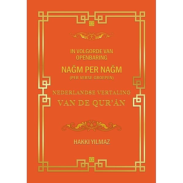 NEDERLANDSE VERTALING  VAN DE QUR'AN, HAKKI YILMAZ