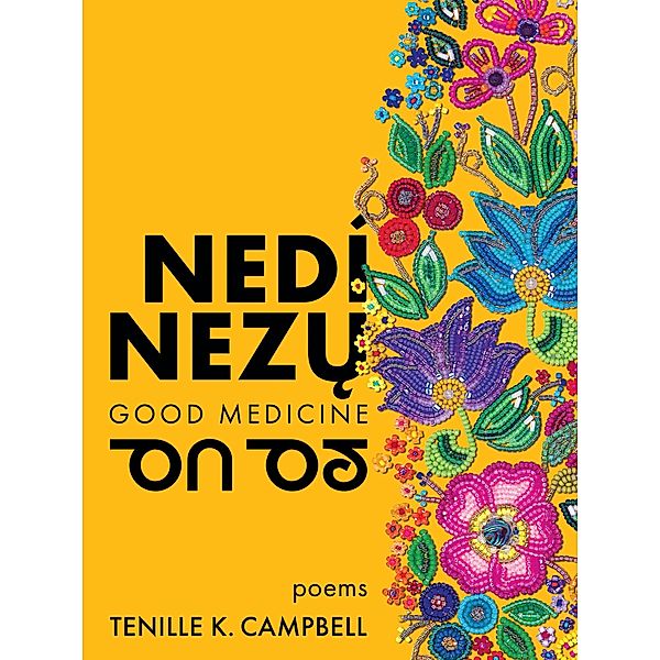 nedí nezu (Good Medicine), Tenille Campbell