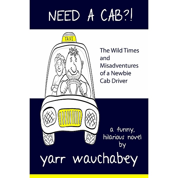 Need A Cab?!, Yarr Wauchabey