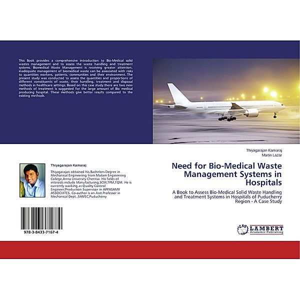 Need for Bio-Medical Waste Management Systems in Hospitals, Thiyagarajan Kamaraj, Martin Lazar