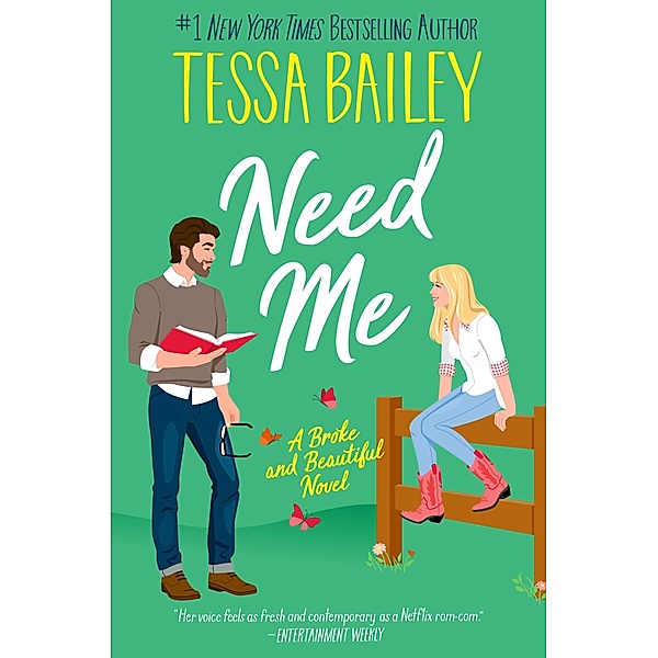 Need Me / Broke and Beautiful, Tessa Bailey