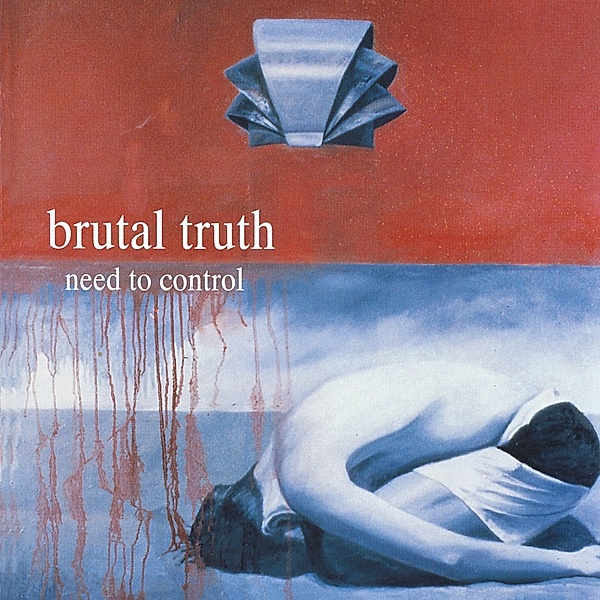 Need To Control (Digipac), Brutal Truth
