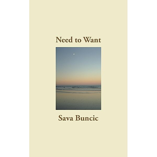 Need to Want, Sava Buncic