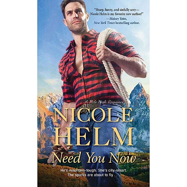 Need You Now / A Mile High Romance Bd.1, Nicole Helm