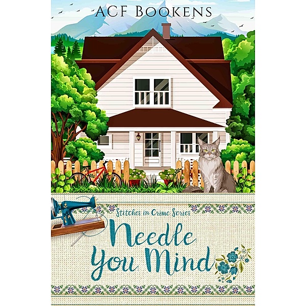 Needle You Mind (Stitches In Crime, #11) / Stitches In Crime, Acf Bookens