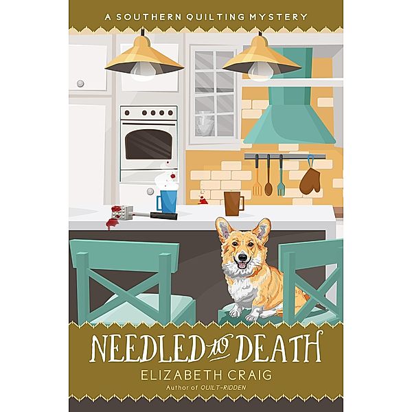 Needled to Death (A Southern Quilting Mystery, #15) / A Southern Quilting Mystery, Elizabeth Craig