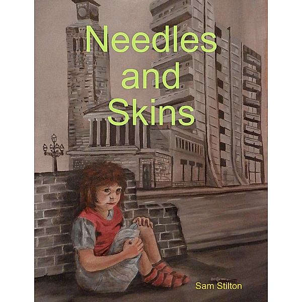 Needles and Skins, Sam Stilton
