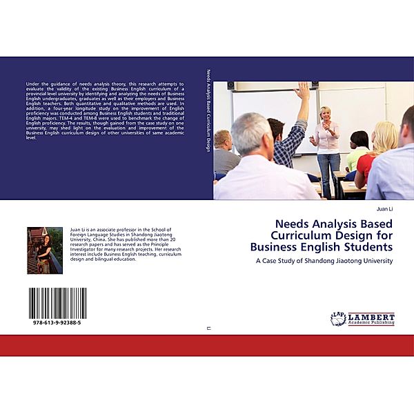 Needs Analysis Based Curriculum Design for Business English Students, Juan Li