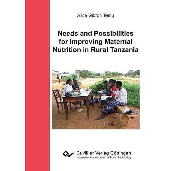 Needs and Possibilities for Improving Maternal Nutrition in Rural Tanzania