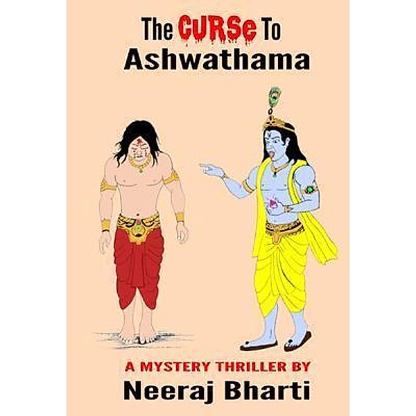 Neeraj Bharti: The Curse To Ashwathama, Neeraj Bharti