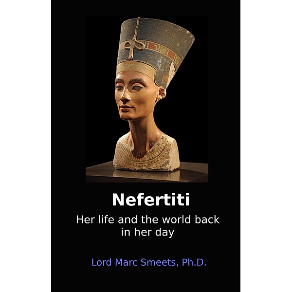 Nefertiti, Lord Marc Smeets