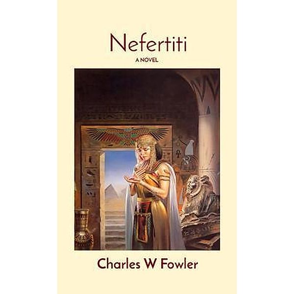 Nefertiti / Commonwealth Books Inc.,, Charles Fowler