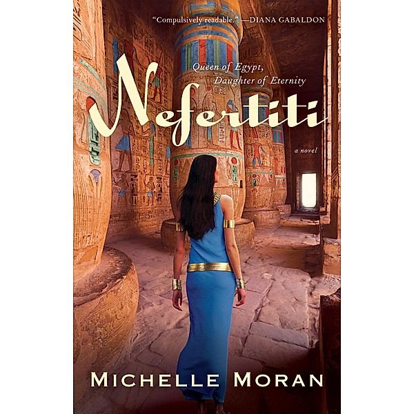 Nefertiti / Egyptian Royals Collection Bd.1, Michelle Moran