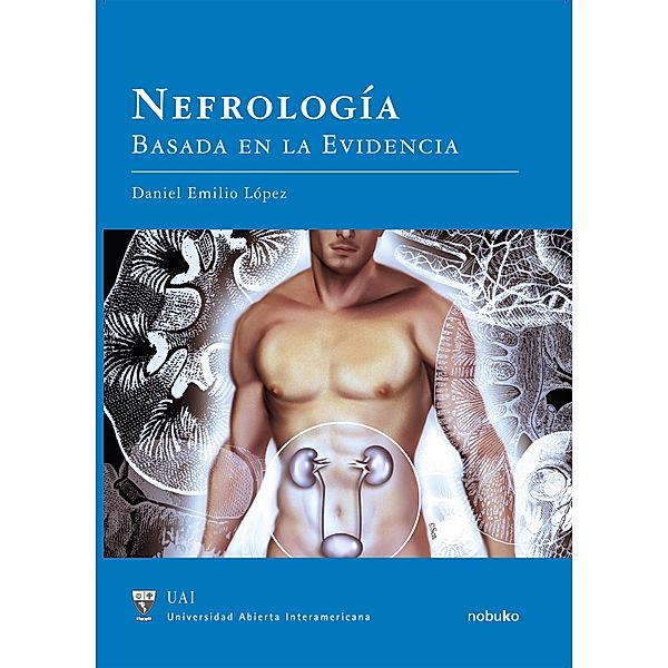 Nefrología, basada en la evidencia, E. Pesquera Gonzalez