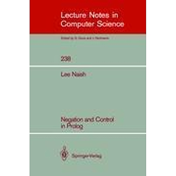 Negation and Control in Prolog, Lee Naish