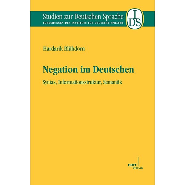 Negation im Deutschen / Studien zur deutschen Sprache Bd.48, Hardarik Blühdorn