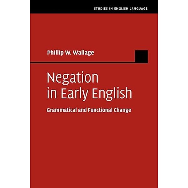 Negation in Early English, Phillip W. Wallage